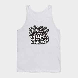 Keep Calm & A Safe Distance | Social Distancing Tank Top